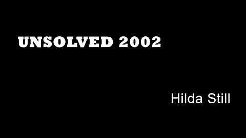 Unsolved 2002 - Hilda Still - London Crime - Unsolved Manslaughter - Battersea Crime - Wandsworth