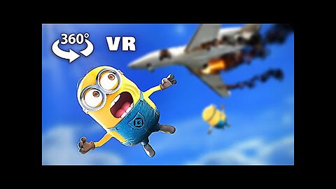 360° VR - MINIONS PLANE CRASH