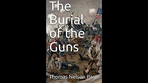 The Burial of the Guns by Thomas Nelson Page - Audiobook