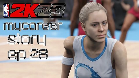 NBA 2K23 WNBA Mycareer Story Ep 28 - Praying For Game 7