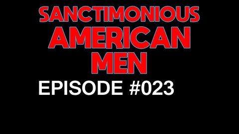 Sanctimonious American Men #023
