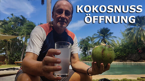 (239) Wie öffnest Du eine Kokosnuss? Wie kommt sie von der Palme in Deine Hand? | AUSWANDERN TROPEN