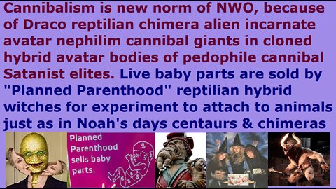 Cannibalism is new norm in NWO Agenda 21. Live baby parts sold for experiment to attach to animal