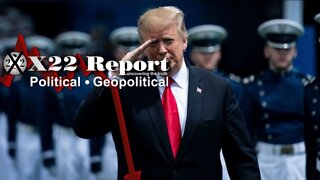X22 Report - Trump Sends Message, Military & Civilian Control, It Had To Be This Way