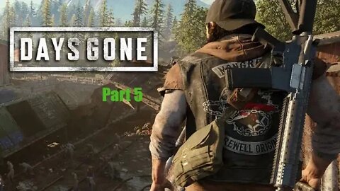 Days Gone Pt. 5 A SNIPER SHOT ME OFF MY BIKE! // The journey to Hot Springs