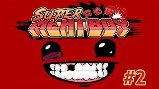 Super Meat Boy Episode 2