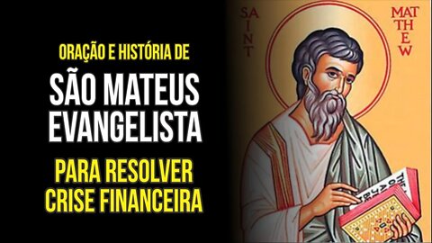 PODEROSA ORAÇÃO SÃO MATEUS PARA RESOLVER CRISE FINANCEIRA