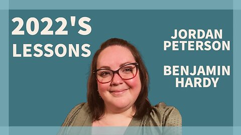 15 Lessons from 2022 - Jordan Peterson, Benjamin Hard and from My Own Weight Loss Journey