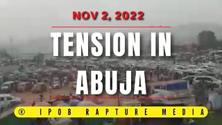 UPDATE: HIGH SECURITY SITUATION IN ABUJA TODAY | NOV 2, 2022