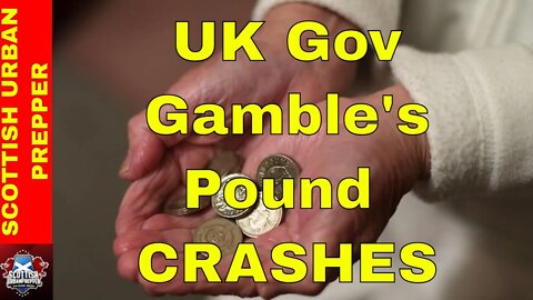 Prepping - The Pound is crashing as UK Gov goes all in on Trickle Down Economics
