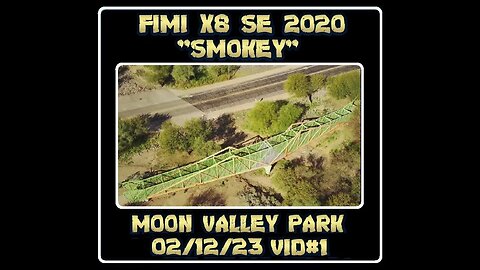 Fimi X8 SE 2020 Drone "Smokey" - Moon Valley Park - 02/12/23 Video #1