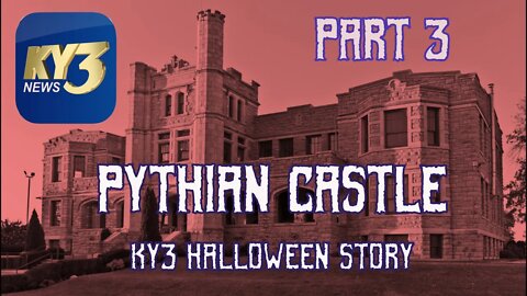 Pythian Castle KY3 News | PART 3 | Pre Haunting History
