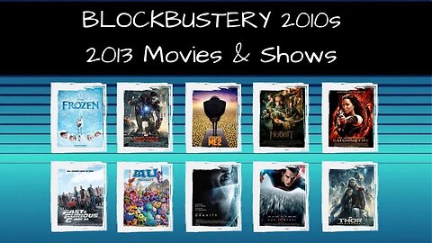 Blockbustery 2010s! 2013 Movies and Shows Livestream Discussion