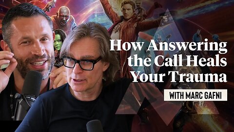 The TRUE Story In The Guardians Of The Galaxy Trilogy w/ Marc Gafni