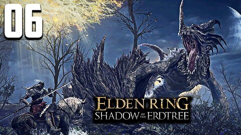 Let's Play! Elden Ring: Shadow of the Erdtree Part 6: Dragon's Peak & Jagged Peak Drake Boss Fight