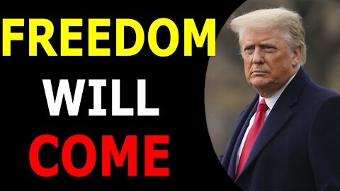 WE WILL BE FREEDOM WHEN TRUMP RETURNS AS PRESIDENT