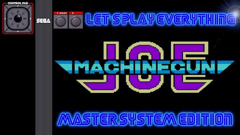 Let's Play Everything: Comical Machine Gun Joe