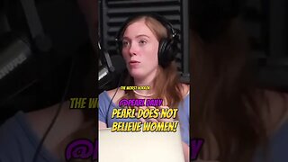 Pearl No Longer Believes Women