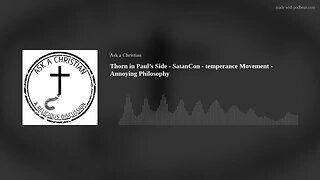 Thorn in Paul's Side - SatanCon - temperance Movement - Annoying Philosophy