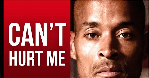 David Goggins - Can't Hurt Me: How To Master Your Mind & Defy The Odds