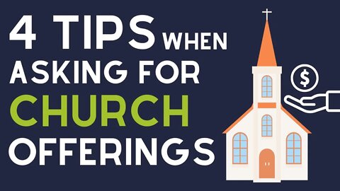 4 Tips for Asking for Money at CHURCH