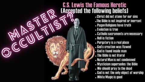 CS Lewis Alarming Beliefs Still Being Spread in the Church Today!