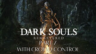 Dark Souls with Crowd Control - Sen's Fortress Once Again