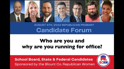 Introductions: Blount Co. Republican Primary Candidate Forum 7/13/22