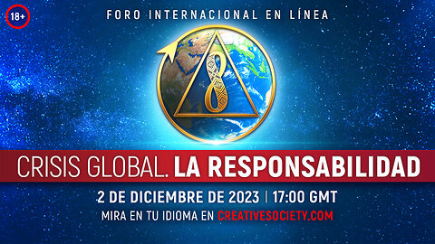 Crisis global. La responsabilidad | VERSIÓN MEJORADA | Foro internacional en línea. 02.12 2023