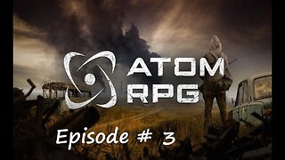Atom RPG Walkthrough / Episode 3 (PS5)