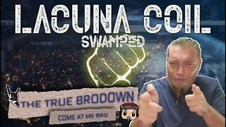 BRODOWN REACTS | LACUNA COIL - SWAMPED