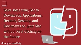 Without First Clicking on the Finder Get to Applications, Documents ... on your Mac.