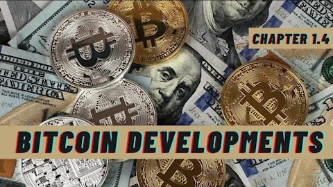 🏆 Bitcoin & Cryptocurrencies Course | Bitcoin Developments 🏆