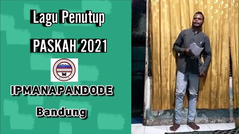 Lagu Penutup paskah IPMANAPANDODE Bandung Tahun 2022 (Mee Mana)