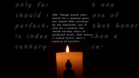 The Dhammapada Chapter 8 Verses 106 and 107