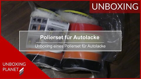 Polierset für Auto und andere Lacke - Unboxing Planet