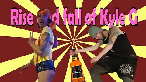 THE RISE AND FALL OF KYLE G