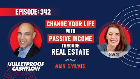 BCF 342: Change Your Life with Passive Income through Real Estate with Amy Sylvis