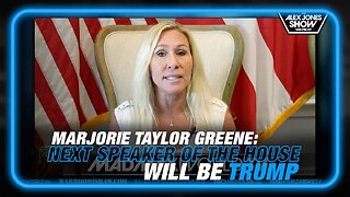 BREAKING! MTG: President Trump Will Be The Next Speaker
