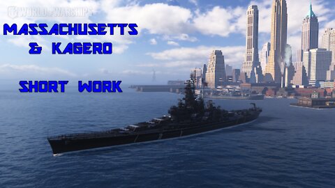 World of Warships - Massachusetts & Kagero: Short Work