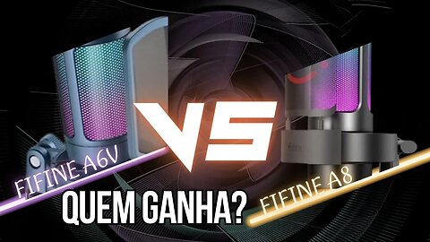 Microfones Fifine A6V Vs Fifine A8: Qual o Melhor? Assista e Decida Você Mesmo!