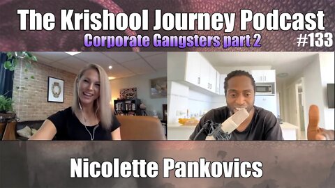 TKJ #133 | Nicolette Pankovics – Corporate Gangster's part 2