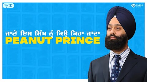 Why this Sikh is called Peanut Prince | Sikh Facts