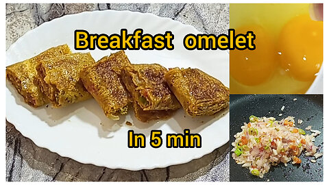 Breakfast omelet ready in just 5 min