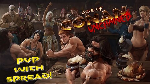 Happy Hour with Spread - A Sunday Night Scuffle in #AgeofConan #MMO #PVP #PvPFestival