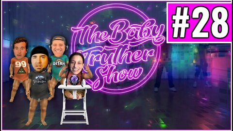 The Baby Truther Show #28 - 11/11/21 - DITRH, Stein, Pratt & Me! + Your Calls and Prizes!