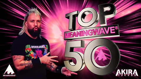 🔴 MEANINGWAVE TOP 50 | MEANINGSTREAM 538