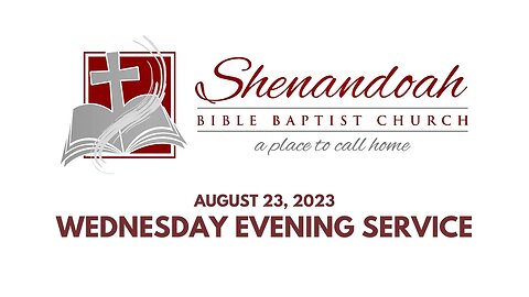 8-23-2023 Wednesday Evening Service