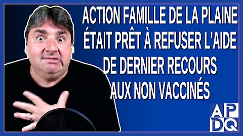 Action Famille de La Plaine était prêt a refuser l'aide de dernier recours aux non vaccinés