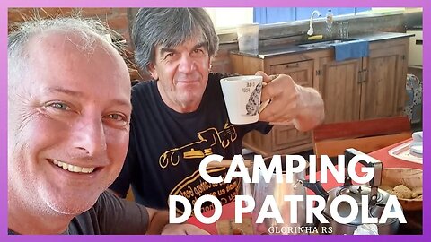 UM CAMPING DE FUNDAMENTO - Conheça o camping do Patrola - GLORINHA / RS #tendeuecoisarada #camping